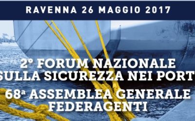 2° FORUM NAZIONALE SULLA SICUREZZA NEI PORTI – 68a ASSEMBLEA GENERALE FEDERAGENTI