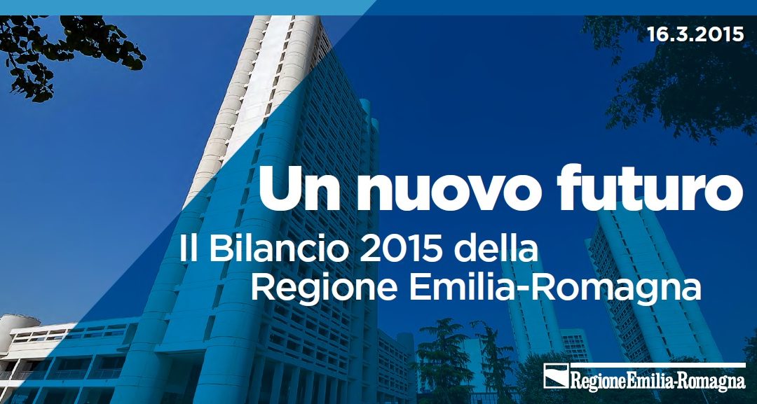 Il Bilancio 2015 della Regione Emilia-Romagna