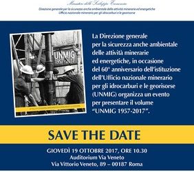 60° anniversario dell’istituzione dell’Ufficio Nazionale Minerario per gli Idrocarburi e le Georisorse (UNMIG)