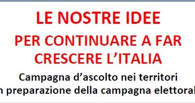 Le nostre idee per continuare a far crescere l’Italia