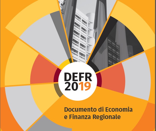 Presentato il Documento di Economia e Finanza Regionale – DEFR 2019