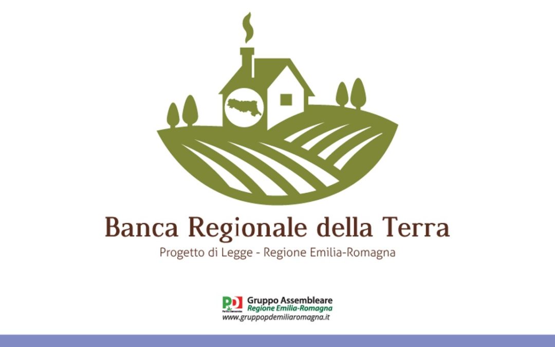 “Istituzione della Banca Regionale della Terra”